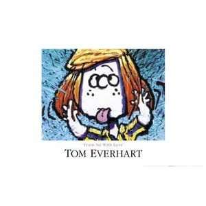   with Love   Artist Tom Everhart  Poster Size 24 X 37