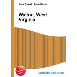  Walton, West Virginia Ronald Cohn Jesse Russell Books