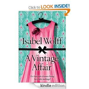 Vintage Affair: Isabel Wolff:  Kindle Store