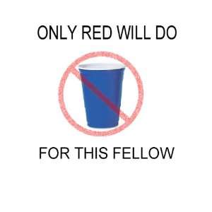  Red Solo Cup Only Red Iron On Transfer 
