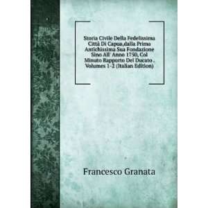   Del Ducato . Volumes 1 2 (Italian Edition) Francesco Granata Books