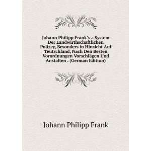   ¤gen Und Anstalten . (German Edition) Johann Philipp Frank Books