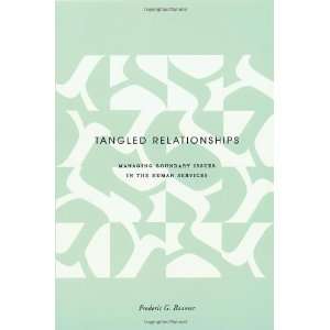    Tangled Relationships [Paperback]: Frederic G. Reamer: Books