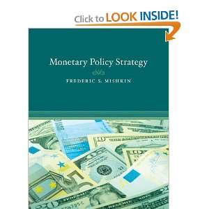  Monetary Policy Strategy [Paperback] Frederic S. Mishkin Books