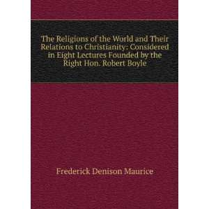   and Their Relations to Christianity Maurice Frederick Denison Books