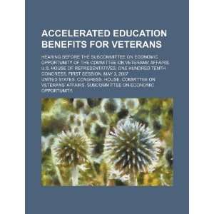  Accelerated education benefits for veterans hearing 