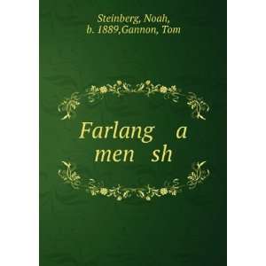    Farlang a men sh Noah, b. 1889,Gannon, Tom Steinberg Books