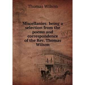   and correspondence of the Rev. Thomas Wilson: Thomas Wilson: Books