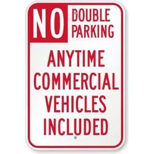  No Double Parking Any Time Commercial Vehicles Included 