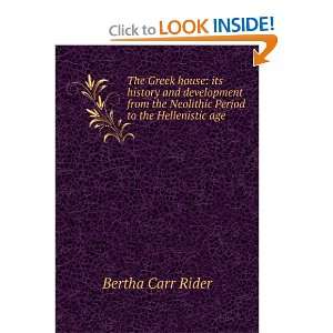   the Neolithic period to the Hellenistic age Bertha Carr Rider Books