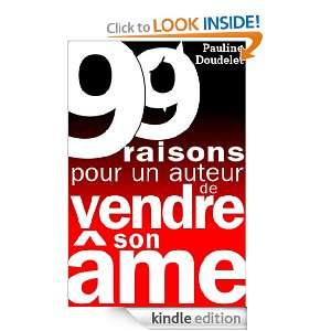 99 raisons pour un auteur de vendre son âme (Collection 4) (French 