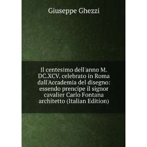   Carlo Fontana architetto (Italian Edition) Giuseppe Ghezzi Books