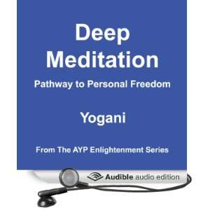   : Pathway to Personal Freedom (Audible Audio Edition): Yogani: Books