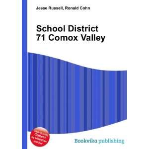  School District 71 Comox Valley: Ronald Cohn Jesse Russell 