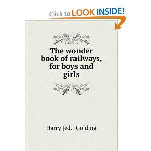   book of railways, for boys and girls: Harry [ed.] Golding: Books