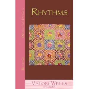  Valori Wells Pattern Rhythms Quilt 