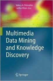 Multimedia Data Mining and Knowledge Discovery, (1846284368), Valery A 