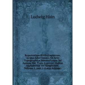   Simpliciter . Volume 1,Â part 2 (Latin Edition) Ludwig Hain Books