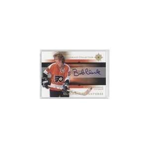   Ultimate Signatures #USBC   Bobby Clarke Sports Collectibles