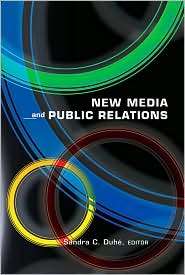 New Media and Public Relations, (0820488011), Sandra C. Duhé 