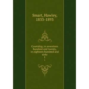   , in eighteen hundred and sixty. 1 Hawley, 1833 1893 Smart Books