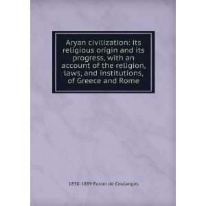  Aryan civilization its religious origin and its progress 