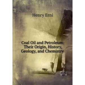    Their Origin, History, Geology, and Chemistry . Henry Erni Books