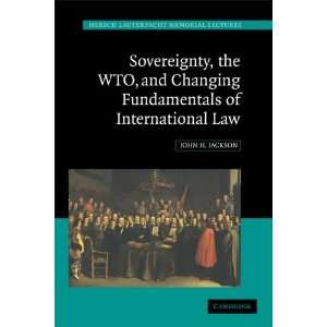 , the WTO, and Changing Fundamentals of International Law (Hersch 