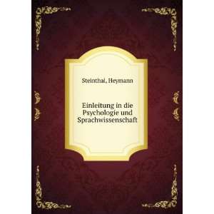   in die Psychologie und Sprachwissenschaft Heymann Steinthal Books