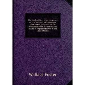   House of Representatives of the United States: Wallace Foster: Books