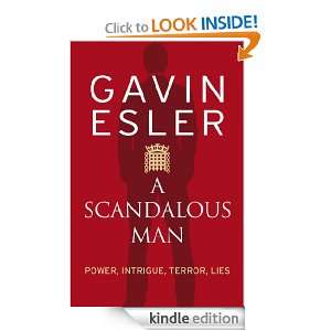 Scandalous Man Gavin Esler  Kindle Store