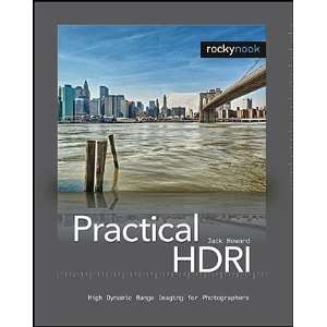  HDRI: High Dynamic Range Imaging for Photographers [PRAC HDRI 