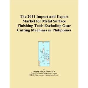 The 2011 Import and Export Market for Metal Surface Finishing Tools 