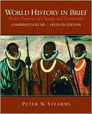 World History in Brief Major Patterns of Change and Continuity 