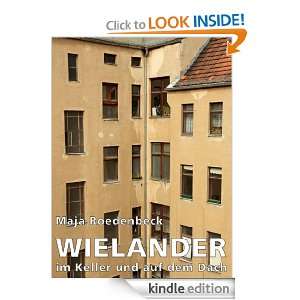 Wielander im Keller und auf dem Dach (German Edition) Maja Roedenbeck 