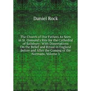   and After the Coming of the Normans, Volume 3 Daniel Rock Books