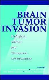Brain Tumor Invasion Biological, Clinical, and Therapeutic 