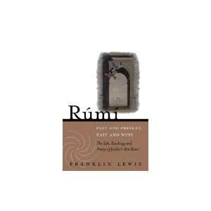   Life, Teaching, & Poetry of Jalal al Din Rumi (Paperback, 2007): Books