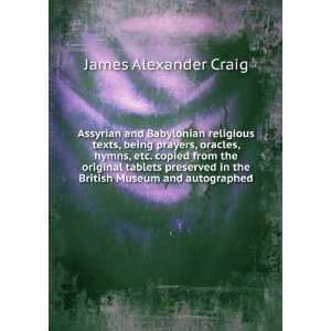   in the British Museum and autographed: James Alexander Craig: Books