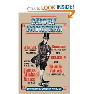  Show Bidness [Paperback] James Michael Bruce Books