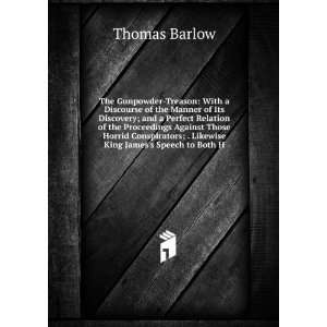   ; . Likewise King Jamess Speech to Both H: Thomas Barlow: Books