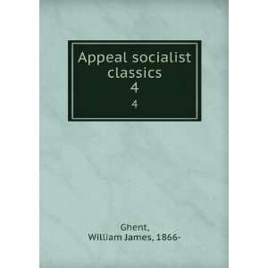    Appeal socialist classics. 4: William James, 1866  Ghent: Books