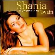 Woman in Me [UK Bonus Tracks], Shania Twain, Music CD   Barnes & Noble
