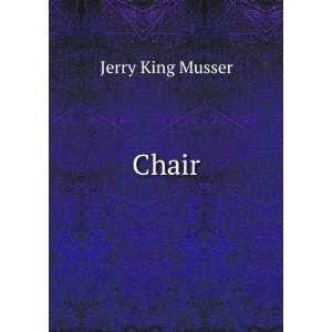  Chair Jerry King Musser Books