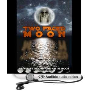 Two Faced Moon Who Got There First? [Unabridged] [Audible Audio 