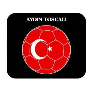  Aydin Toscali (Turkey) Soccer Mouse Pad 
