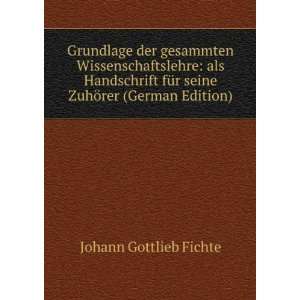   seine ZuhÃ¶rer (German Edition) Johann Gottlieb Fichte Books