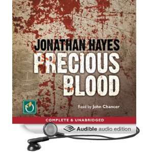   Blood (Audible Audio Edition) Jonathan Hayes, John Chancer Books