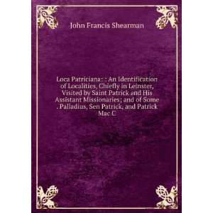   , Sen Patrick, and Patrick Mac C John Francis Shearman Books