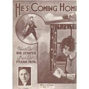  Hes Coming Home (World War One Song) Bob Schafer, Frank 